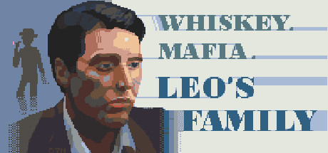 Whiskey.Mafia. Leo’s Family (IndieGala) Giveaway