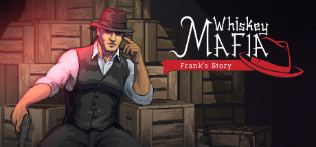Whiskey Mafia: Frank’s Story (IndieGala) Giveaway