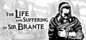 The Life and Suffering of Sir Brante (Steam) Giveaway