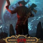 Speedy Gun Savage
