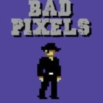 Bad Pixels