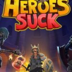 Heroes Suck