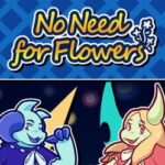No Need for Flowers
