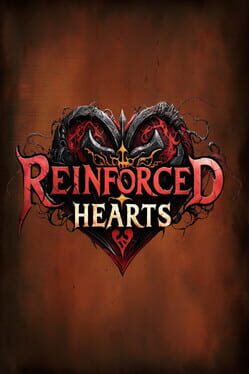 Reinforced Hearts