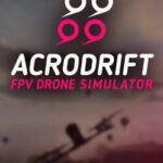 Acrodrift: FPV Drone Simulator