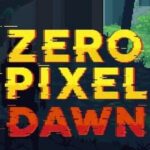Zero Pixel Dawn