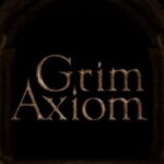 Grim Axiom