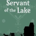 Servant of the Lake