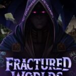 Fractured Worlds