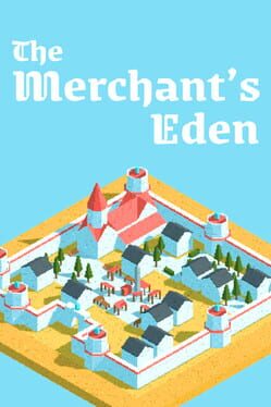 The Merchant’s Eden