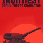 Iron Nest: Heavy Turret Simulator