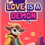 Love is a Demon