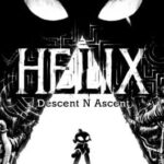 Helix: Descent N Ascent
