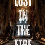 Lost in the Fire