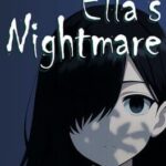 Ella's Nightmare