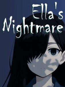 Ella’s Nightmare