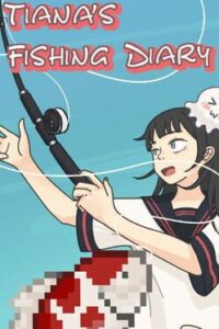 Tiana’s Fishing Diary