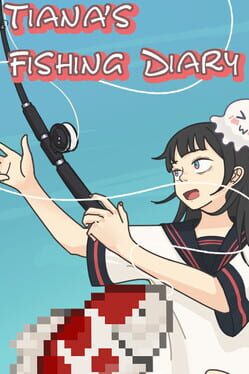 Tiana’s Fishing Diary
