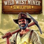 Wild West Miner Simulator
