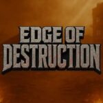 Edge of Destruction