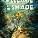 Village in the Shade
