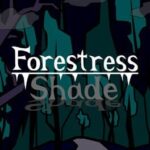 Forestress Shade