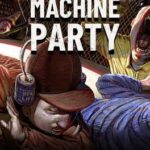 Machine Party
