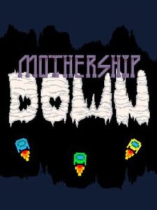 Mothership Down