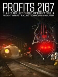 PROFITS 2167: Planetary Resource Optimization & Freight Infrastructure Technician Simulator