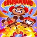 Bombanana!