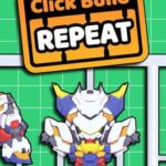Click Build Repeat