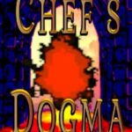 Chef's Dogma