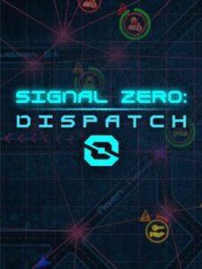 Signal Zero: Dispatch