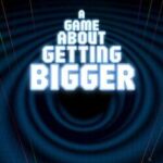 A Game About Getting Bigger