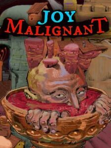 Joy Malignant