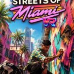 Streets of Miami VR
