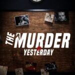 The Murder of Yesterday
