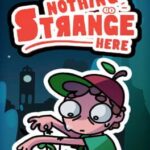 Nothing Strange Here