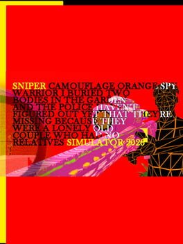 Sniper Camouflage Orange Spy Warrior I Buried Two Bodies in the Garden and the Police Haven’t Figured Out Yet That They’re Missing Because They Were a Lonely Old Couple Who Had No Relatives Simulator 2026