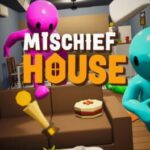 Mischief House