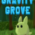 Gravity Grove