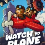 Watch Yo Plane