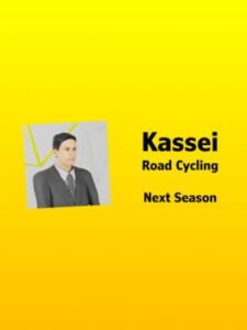Kassei: Road Cycling – Next Season