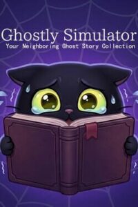 Ghostly Simulator: Your Neighboring Ghost Story Collection