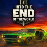 Into the End (Of the World)