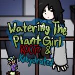 Watering The Plant Girl: Roots & Rehydrated