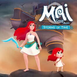 Mai: Child of Ages – Storms of Time