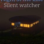 Night at the Lake: Silent Watcher