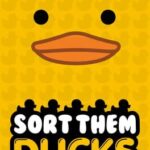 Sort Them Ducks