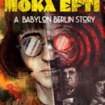 A Night in Moka Efti: A Babylon Berlin Story